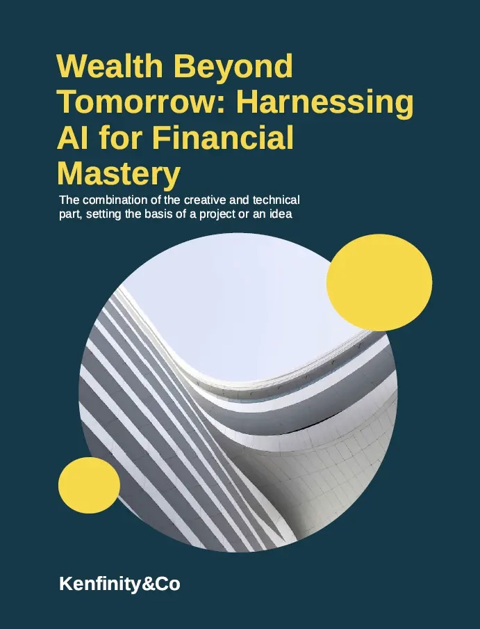 WEALTH BEYOND TOMORROW: HARNESSING AI FOR FINANCIAL MASTERY The combination of the creative and technical part, setting the basic of a project or an idea