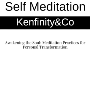 Self Meditation KENFINITY&CO